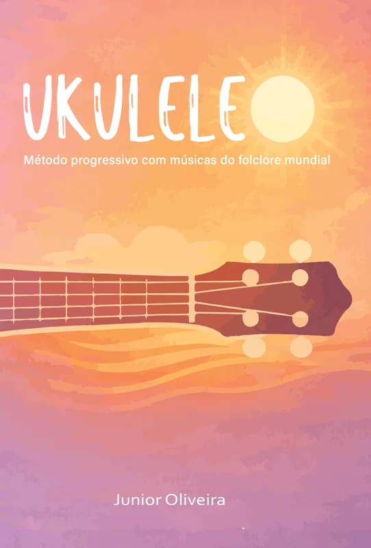 Capa do livro Ukulele — Método progressivo com músicas do folclore mundial